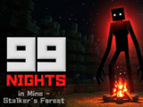 99 Nights in Mine - Stalker's Forest