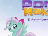 Pony Maker & Adventure Taker Pony Maker & Adventure Taker
