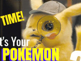 Quiz: Who are You in "Detective Pikachu"? Quiz: Who are You in "Detective Pikachu"?