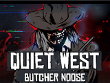 Quiet West: Butcher Noose